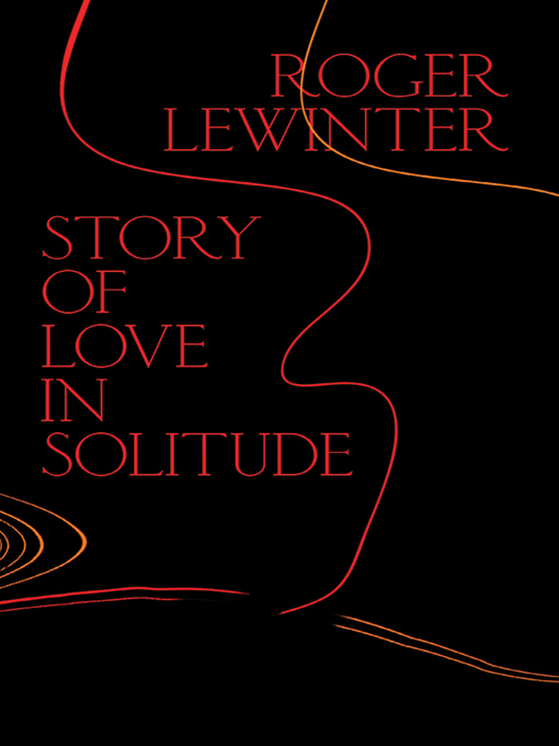 Title details for Story of Love in Solitude by Roger Lewinter - Wait list